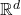 \mathbb{R}^d