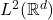 L^2(\mathbb{R}^d)